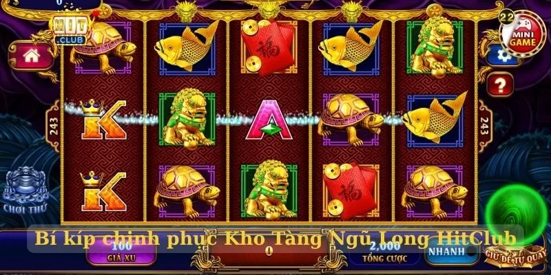 Bí kíp chinh phục Kho Tàng Ngũ Long HitClub